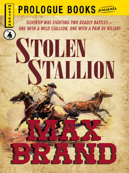 Title details for Stolen Stallion by Max Brand - Available